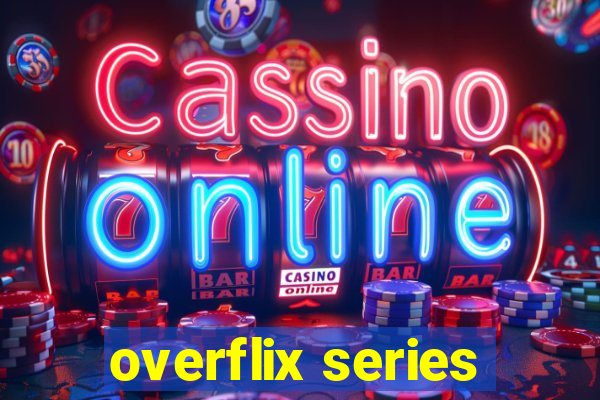 overflix series